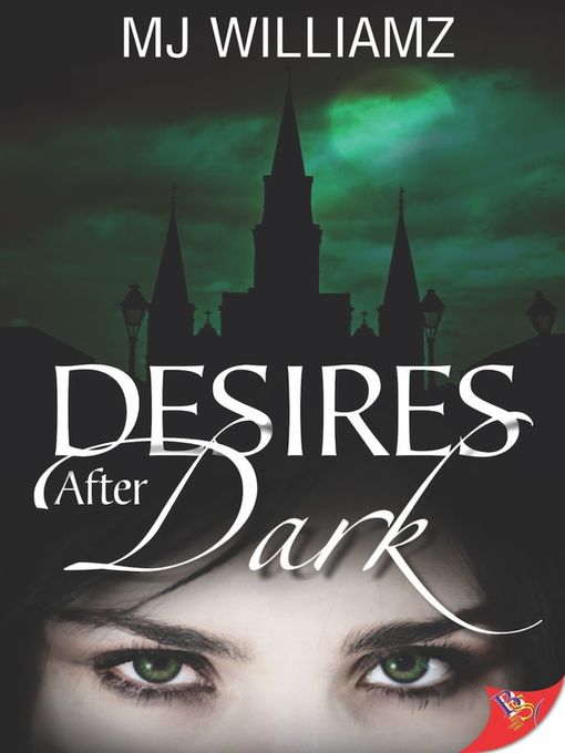 Title details for Desires After Dark by MJ Williamz - Available